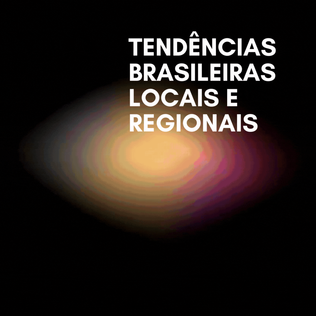 TENDÊNCIAS BRASILEIRAS LOCAIS E REGIONAIS